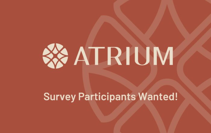 ATRIUM Survey participants wanted image